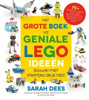 Het grote boek vol geniale Lego idee&euml;n. (pb)