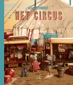 Het Muizenhuis: Sam en Julia en het circus