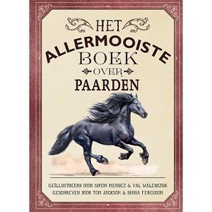 Het allermooiste boek over paarden 9+ / Gottmer