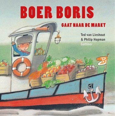Boer Boris gaat naar de markt. 3+ / Gottmer