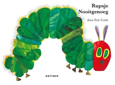 Rupsje Nooitgenoeg (kartonboekje) / Eric Carle