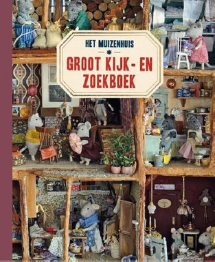 Het Muizenhuis Groot Kijk-en zoekboek 3+ / Karina Schaapman