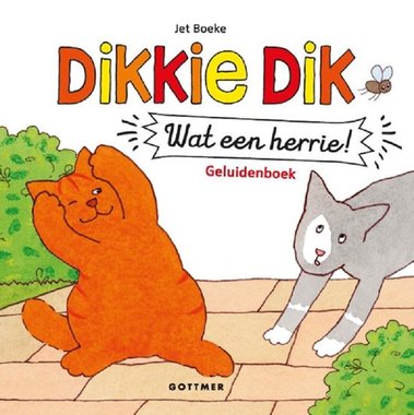 Dikkie Dik Wat een herrie! (geluidenboek). 2+ / Dick Bruna