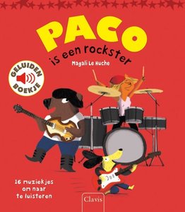 Paco is een rockster (geluidenboek). 3+ / Clavis