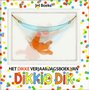 Het dikke verjaardagsboek van Dikkie Dik, 30 verhalen