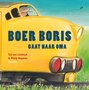 Boer Boris gaat naar oma. 3+ / Gottmer
